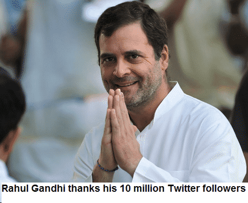 Rahul Gandhi thanks his 10 million Twitter followers
